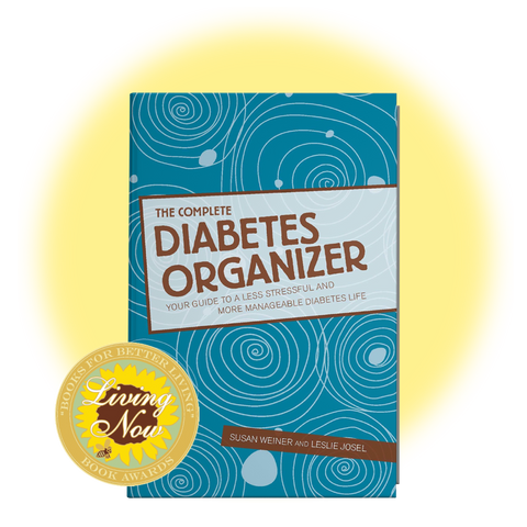 The Complete Diabetes Organizer: Your Guide to a Less Stressful and More Manageable Diabetes Life